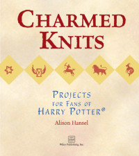 Alison Hansel — Charmed knits projects for fans of Harry Potter