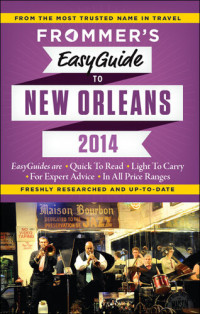 Diana K. Schwam — Frommer's Easyguide to New Orleans 2014