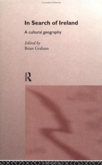 Brian Graham — In Search of Ireland: A Cultural Geography