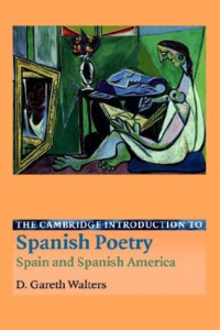 D. Gareth Walters — The Cambridge Introduction to Spanish Poetry (Cambridge Introductions to Literature)