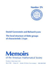 Gorenstein D., Lyons R. — The local structure of finite groups of characteristic 2 type