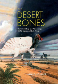Jamale Ijouiher — The Desert Bones: The Paleontology and Paleoecology of Mid-Cretaceous North Africa