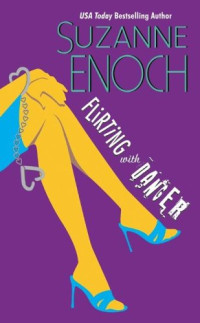 Suzanne Enoch — Flirting With Danger
