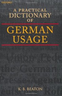 K. B. Beaton — A Practical Dictionary of German Usage