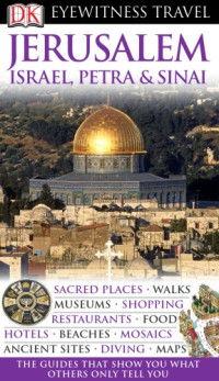 Dorling Kindersley — Jerusalem, Israel, Petra & Sinai (Eyewitness Travel Guides)