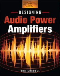 Bob Cordell — Designing Audio Power Amplifiers