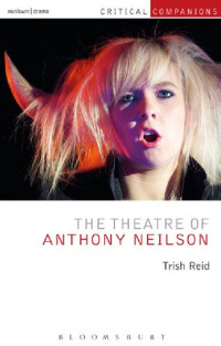 Trish Reid — The Theatre of Anthony Neilson