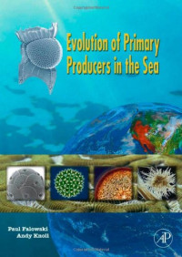 Paul Falkowski, Andrew H. Knoll — Evolution of Primary Producers in the Sea