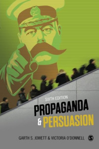 Garth S. Jowett, Victoria J. O′Donnell — Propaganda & Persuasion