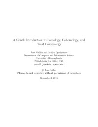 Jean Gallier, Jocelyn Quaintance — A Gentle Introduction to Homology, Cohomology, and Sheaf Cohomology [Lecture notes]