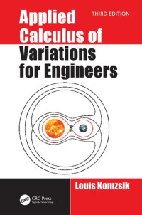 Louis Komzsik — Applied Calculus of Variations for Engineers, Third edition