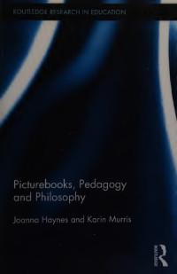 Joanna Haynes; Karin Murris — Picturebooks, Pedagogy and Philosophy