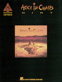 Alice In Chains — Alice In Chains - Dirt Authentic Transcriptions with Notes and Tablatures Guitar Recorded Versions
