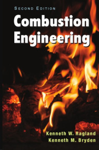Kenneth W. Ragland, Kenneth M. Bryden — Combustion Engineering