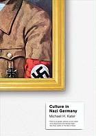 Michael H. Kater — Culture in Nazi Germany