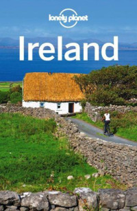 Lonely Planet, Davenport Fionn;, le_Nevez Catherine;, Quintero Josephine — Lonely Planet Ireland
