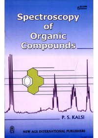 P.S. Kalsi — Spectroscopy Of Organic Compounds