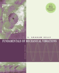 S. Graham Kelly — Fundamentals of Mechanical Vibration