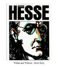 Hermann Hesse — Within and Without