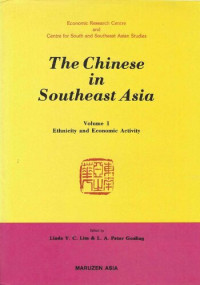 Maruzen Asia, Linda Y.C. Lim (editor), L. A. Peter Gosling (editor) — The Chinese in Southeast Asia - Ethnicity and Economic Activity