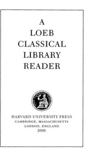 Loeb Classical Library — A Loeb Classical Library Reader