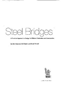 Alan Hayward,Neil Sadler,Derek Tordoff,British Constructional Steelwork Association. — Steel bridges: a practical approach to design for efficient fabrication and construction