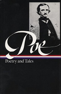 Edgar Allan Poe, Patrick F. Quinn — Edgar Allan Poe: Poetry and Tales