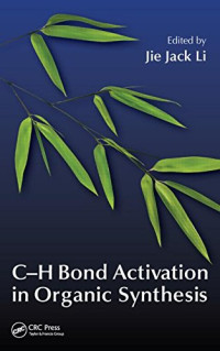 Jie Jack Li — C-H Bond Activation in Organic Synthesis