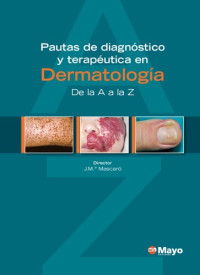 Mascaro J M — Pautas De Diagnostico Y Terapeutica En Dermatologia