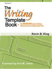 Kevin B. King — The Writing Template Book