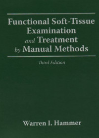 Warren I. Hammer — Functional Soft Tissue Examination And Treatment By Manual Methods