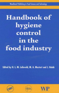 H.L.M. Lelieveld, M.A. Mostert, J. Holah — handbook of hygiene control in the food industry