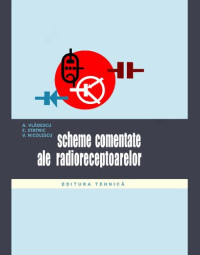 Andrei Vladescu, Eugen Statnic, Viniciu Nicolaescu — Scheme comentate ale radioreceptoarelor