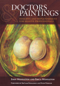 John Middleton (Author); Erica Middleton (Author) — Doctors and Paintings: A Practical Guide, v. 1