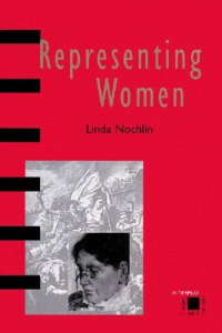 Linda Nochlin — Representing Women