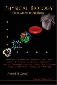 Ahmed Zewail — Physical Biology: From Atoms to Medicine