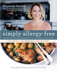 Elizabeth Gordon — Simply allergy-free: quick and tasty recipes for every night of the week