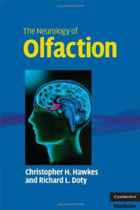 Christopher H. Hawkes, Richard L. Doty — The Neurology of Olfaction