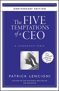 Patrick M. Lencioni — The Five Temptations of a CEO, 10th