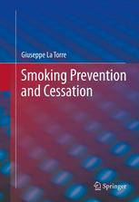 Giuseppe La Torre (auth.) — Smoking Prevention and Cessation