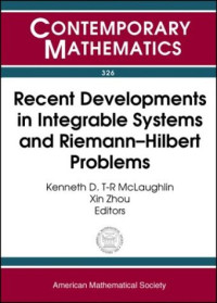 AMS Special Session Integrable Systems and Riemann-Hilbert Problems (University of Alabama : 2000), Kenneth T-R McLaughlin (ed.) — Recent Developments in Integrable Systems and Riemann-Hilbert Problems