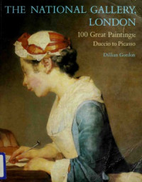 Dillian Gordon — 100 Great Paintings - Duccio to Picasso