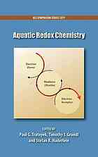 Paul G. Tratnyek, Timothy J. Grundl, and Stefan B. Haderlein (Eds.) — Aquatic Redox Chemistry