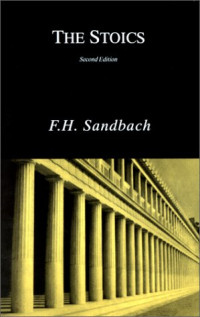 F. H. Sandbach — The Stoics, Second Edition