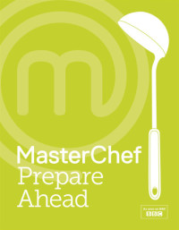 MasterChef — MasterChef Prepare Ahead