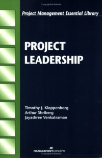 Timothy J. Kloppenborg, Arthur Shriberg, Jayashree Venkatraman — Project Leadership