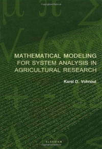 K. Vohnout — Mathematical Modeling for System Analysis in Agricultural Research