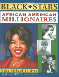 Otha Richard Sullivan — African American Millionaires (Black Stars)