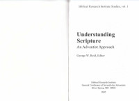 George W. Reid, editor. — Understanding scripture : an Adventist approach