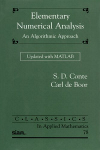 S.D. Conte, Carl de Boor — Elementary Numerical Analysis: An Algorithmic Approach Updated with MATLAB